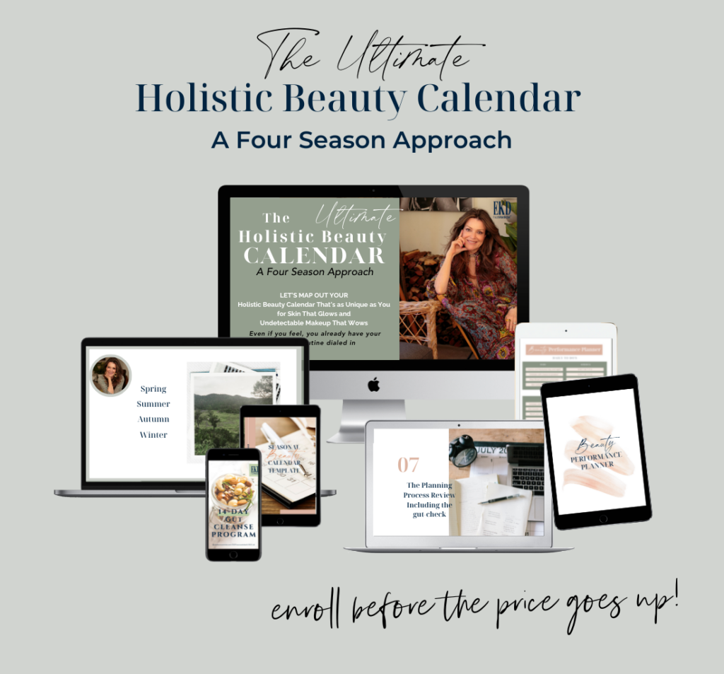 Spring Skincare Tips: 
The Ultimate Holistic Beauty Calendar - a four season approach
It's Time You Finally Future-Proof Your Beauty Choices Beyond Trends & Predictions. 